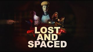 Lost and Spaced - Trailer