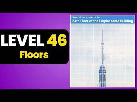 Level 46 (64th Floor of the Empire State) - I’m Not a Robot Game by Neal.Fun - Solution Walkthrough