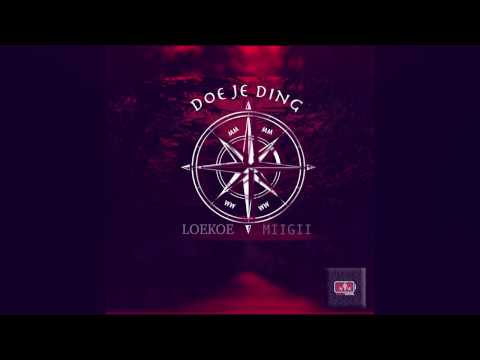 Loekoe x Miigii MM - Doe je ding (prod by Dwinna)