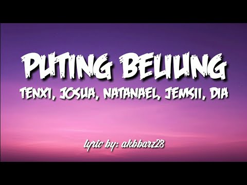 Tenxi, Joshua, Natanael, Jemsii, Dia - Puting Beliung (Lirik)