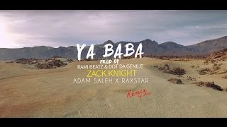 Zack Knight x Adam Saleh x Raxstar - Ya Baba Ft. Rami Beatz (Ahmi Ver.)