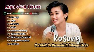 Download lagu KOSONG (Paman dari Mana) - Societeit De Harmonie ft Natasya | TIGA | NURLELA | LAGU POP POPULER mp3