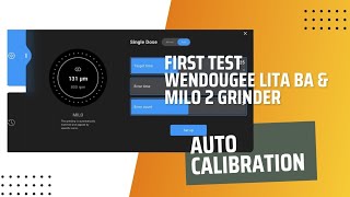 Auto Calibtration finally arrived | Wendougee Lita with Milo 2 single dose grinder #wendougee
