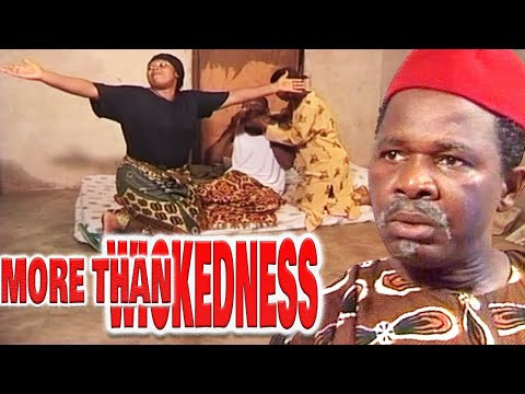 MORE THAN WICKENESS - Lamentation Of The Motherless | CHIWETALU AGU NOLLYWOOD CLASSIC MOVIES