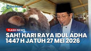 JANGAN SALAH TANGGAL! Hasil Sidang Isbat: Hari Raya Idul Adha 1447 H Jatuh pada 27 Mei 2026