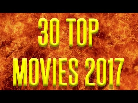 30 Top Movies for 2017 SUPERCUT