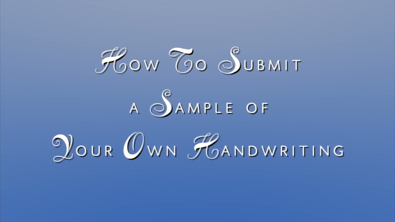How to Submit Writings for Gestalt Graphology Handwriting Analysis