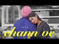 CHANN VE (Official Video) Juss x MixSingh