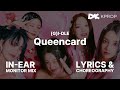 (G)I-DLE - ‘Queencard’ | In-ear Monitor Mix | Lyrics | Mirrored Dance Practice | 4K