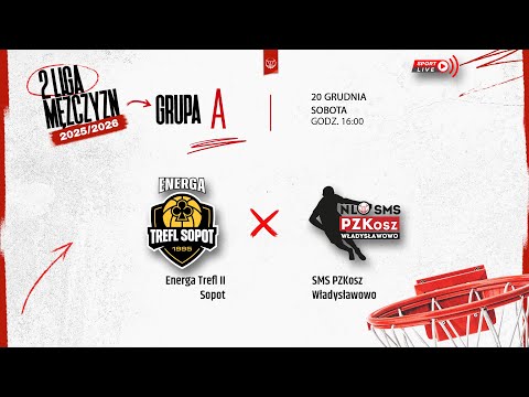 Energa Trefl II Sopot - SMS PZKosz Władysławowo (2 LM)