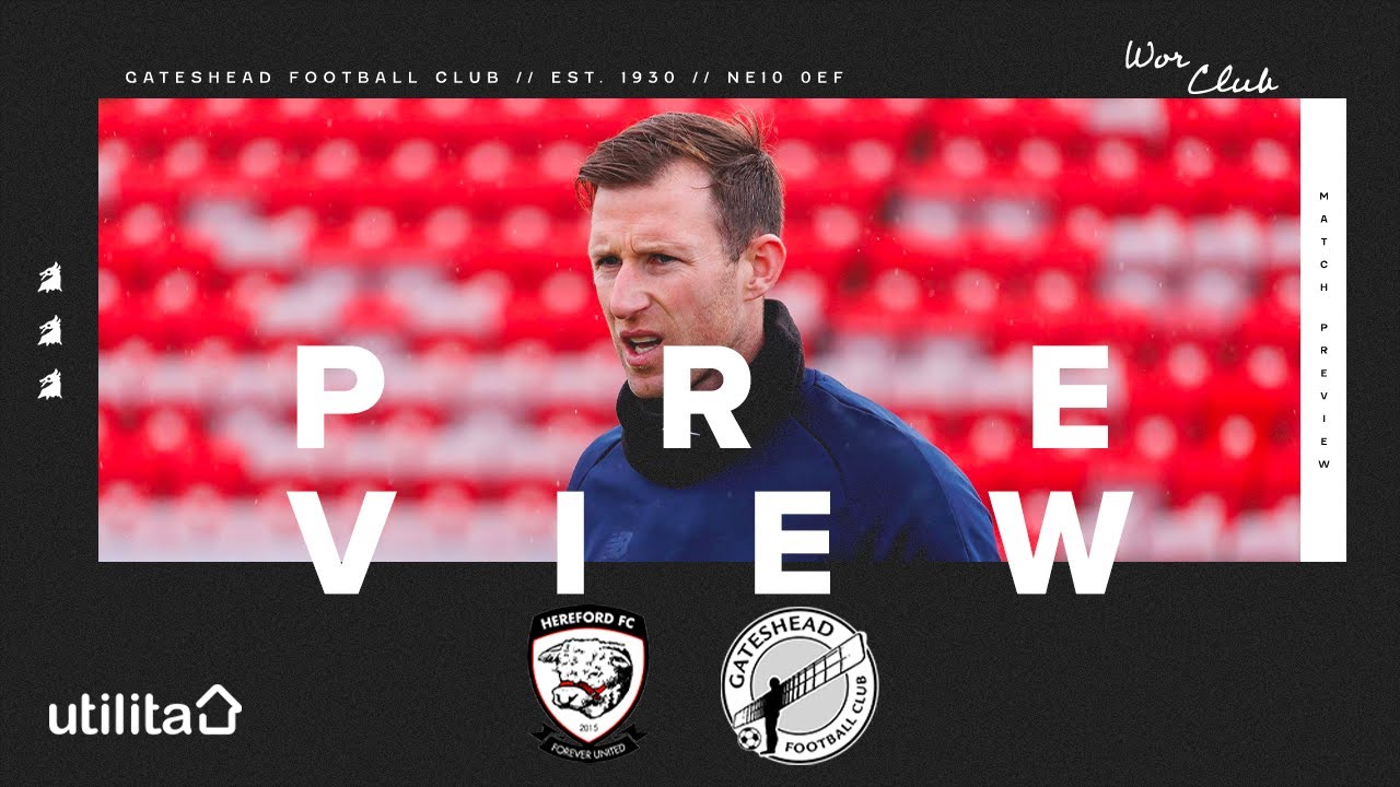“Our spirit is different” | Williamson on Hereford trip | UTILITA PREVIEW