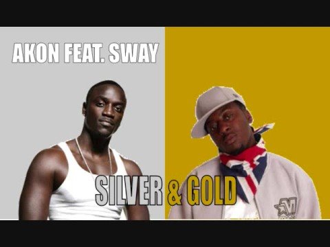 Akon Feat. Sway - Silver & Gold (New 2008)