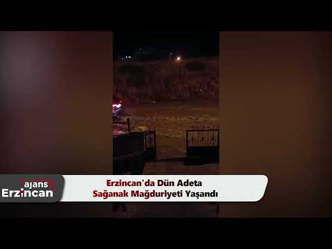 Erzincan'da Dün Adeta Sağanak Mağduriyeti Yaşandı