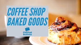 Selling Baked Goods | Starting a Coffee Shop Business #4