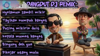 Download lagu Ngelamun Sambil Mikir 😔 Dangdut DJ Remix FULL BASS ‼️ Bikin Lupa Tagihan mp3 Download lagu Ngelamun Sambil Mikir 😔 Dangdut DJ Remix FULL BASS ‼️ Bikin Lupa Tagihan mp3