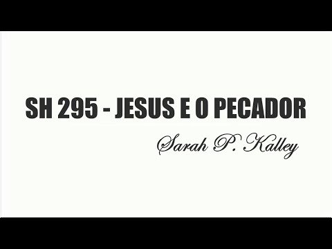 PLAYBACK SH 295 - JESUS E O PECADOR (SALMOS E HINOS)