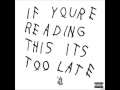 Drake Jungle If You Re Reading This It S Too Late