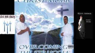 Christian Rap - Christ Mobb Minstry - It Aint Eazy
