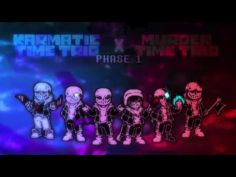 Karmatic Time Trio X Murder Time Trio OST: 002 [Phase 1] - Karma's With Chaotic Killing Spree V2