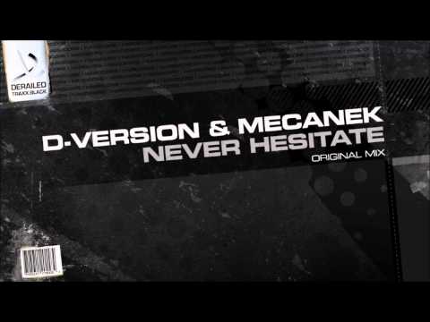 D-Version & Mecanek - Never Hesitate (Original Mix)