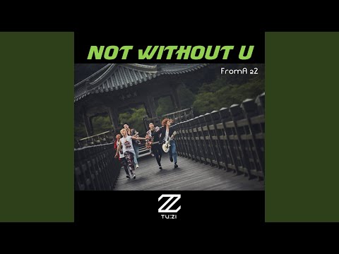 Video thumbnail for Not without U (Inst.)