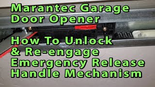 Marantec / Broten Garage Door Opener - How To Unlock & Re-Engage Emergency Release Handle Mechanism