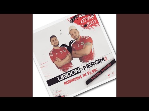 Albanians in Paris (feat. Liridon)