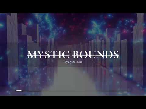 Kyutatsuki - Mystic Bounds