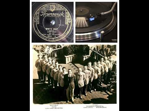 Glen Gray and the Casa Loma Orchestra: White Jazz, NY 24.03.1931 (Brunswick Italy 4844-A)
