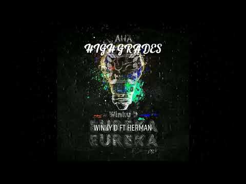 Winky D ft Herman-High Grades (Official Audio)