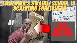 Tanzania's Swahili School scammed foreigners.  Dar School of Swahili failed to provide visas