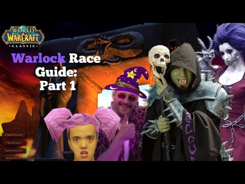 Warlock Race Guide Part 1