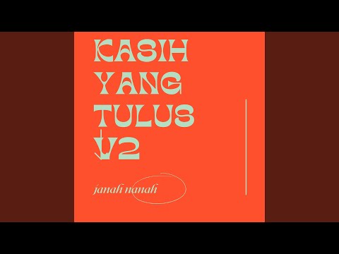 Kasih yang tulus v2
