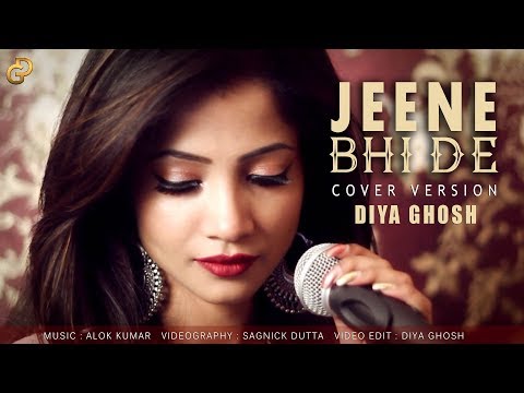Jeene Bhi De | Female Cover by Diya Ghosh |  Yasser Desai | Dil Sambhal Jaa Zara (Star Plus)