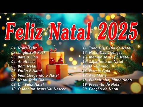 Músicas De Natal Em Português 2025 🎄 Melhores Canções Natalinas 2025 🎅 Top 100 Músicas De Natal 2025