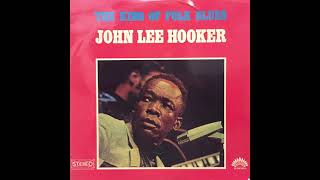 John Lee Hooker – 1962 – The King Of Folk Blues (full album - vinyl)