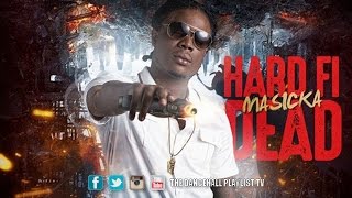 Masicka - Hard Fi Dead (2016)