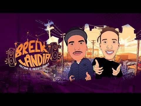 Haitam e Pedro Qualy | Haikaiss - Brecklândia (Official Music Video)