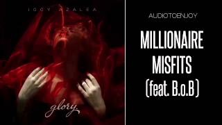 Iggy Azalea - Millonaire Misfits (feat. B.o.B) [Audio]