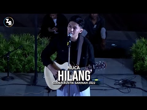 Nuca ~ Hilang @ Globalkustik Sarinah 2022