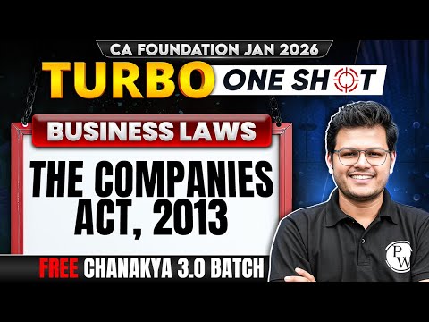 CA Foundation Business Laws: The Companies Act, 2013 | Turbo Series | CA Chaitanya Jain Sir