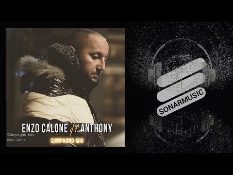 Enzo Calone - Cumpagno mio - feat. Anthony