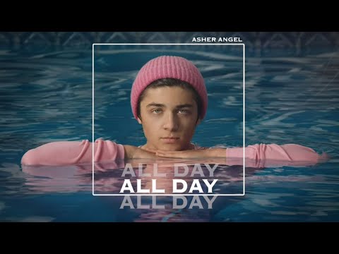 Asher Angel - "All Day" (Official Audio)