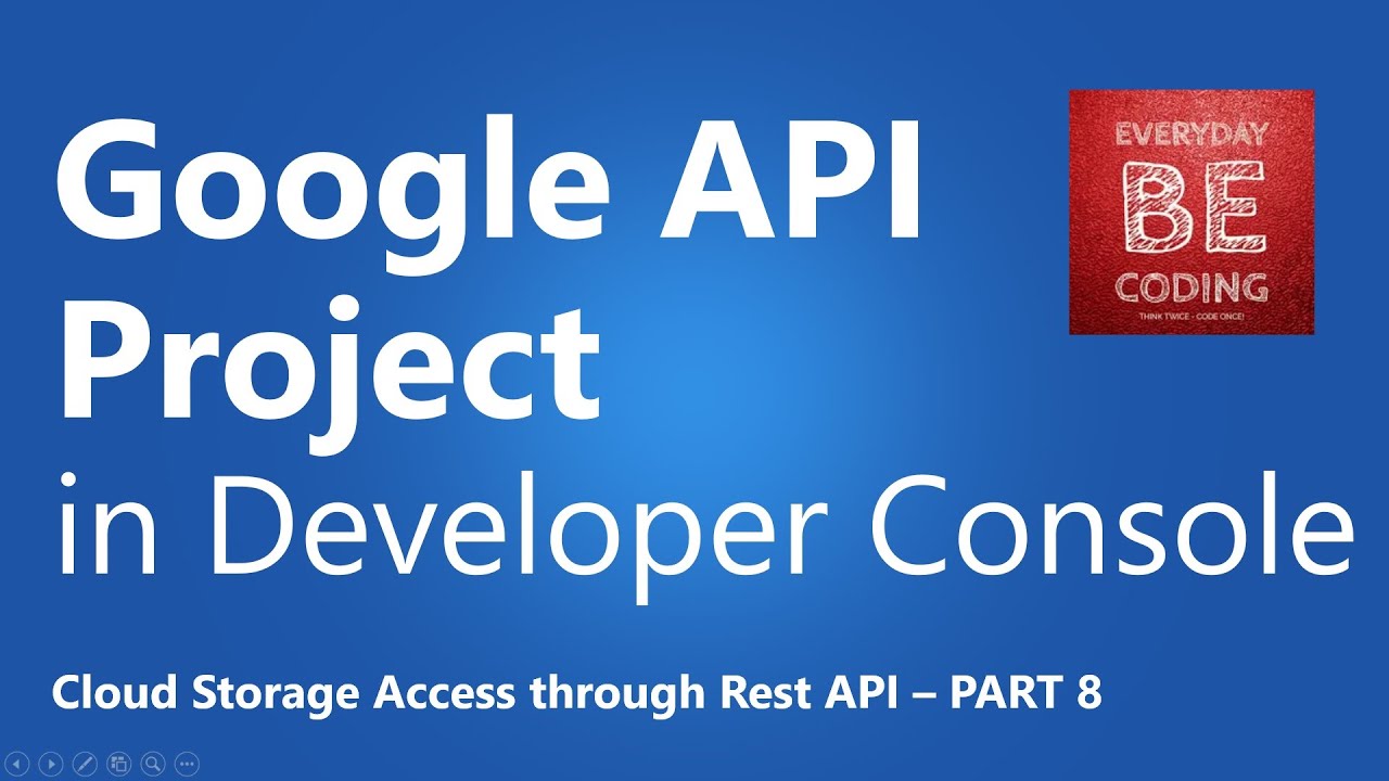 Setup Google API Project in Google Developers Console