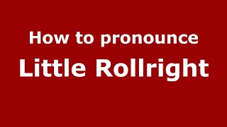 How to pronounce Little Rollright