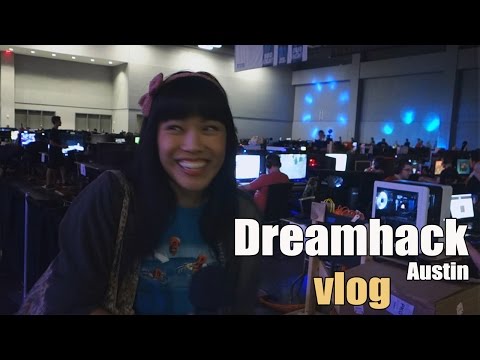 Dreamhack Austin 2016 | Vlog