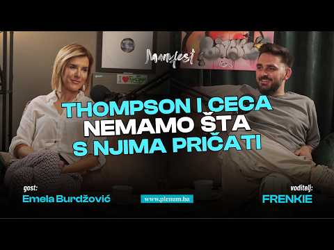 Emela Burdžović: "S Thompsonom i Cecom nemamo šta pričati". Manifest EP 4