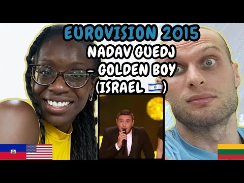REACTION TO Nadav Guedj - Golden Boy (Israel 🇮🇱 Eurovision 2015) | FIRST TIME WATCHING