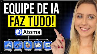 ESSA EQUIPE DE IA criou um NEGÓCIO do ZERO e EM MINUTOS para mim | Atoms
