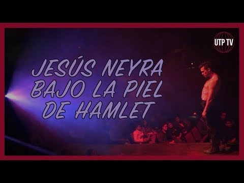 Jesús Neyra bajo la piel de Hamlet